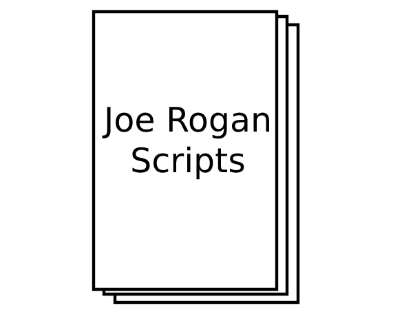 Joe Rogan Scripts